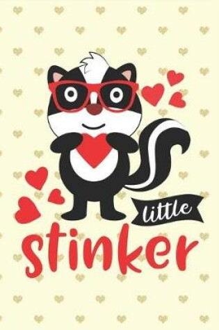 Cover of Little Stinker - Cute Funny Skunk on Yellow Cover Valentine Gift Notebook