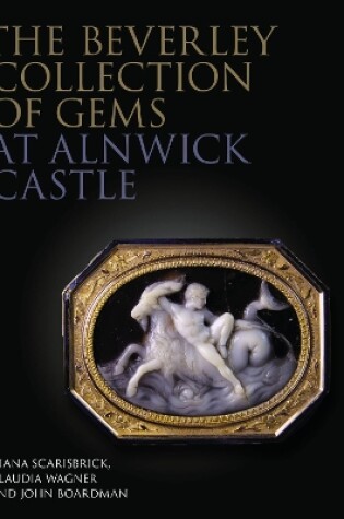 Cover of The Beverley Collection of Gems at Alnwick Castle