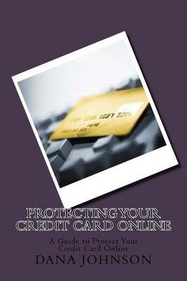 Book cover for Protecting your Credit Card Online