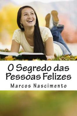 Book cover for O Segredo das Pessoas Felizes