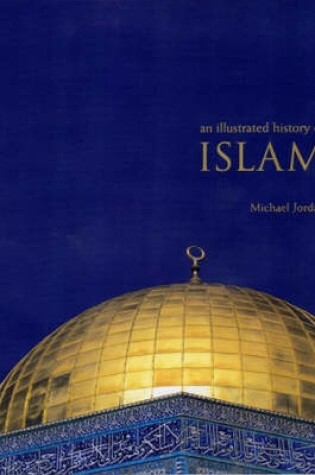 Cover of An Illustrated History of Islam