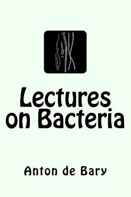 Book cover for Lectures on Bacteria