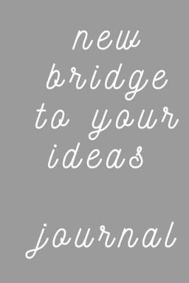 Book cover for New bridge to your ideas