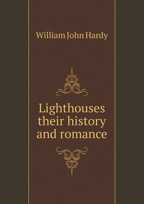 Book cover for Lighthouses their history and romance