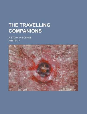 Book cover for The Travelling Companions; A Story in Scenes