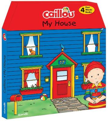 Book cover for Caillou, My House