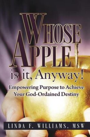 Cover of Whose Apple is it, Anyway!