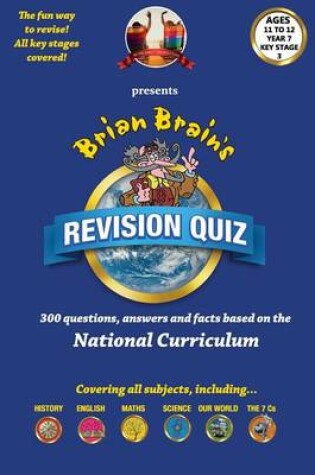 Cover of Brian Brain's Revison Quiz For Key Stage 3 Year 7 Ages 11 to 12