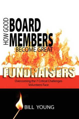 Cover of How Good Board Members Become Great Fundraisers
