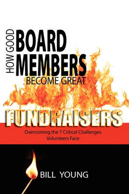 Book cover for How Good Board Members Become Great Fundraisers