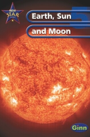 Cover of New Star Science Yr5/P6 Sun And Moon Pupil's Book