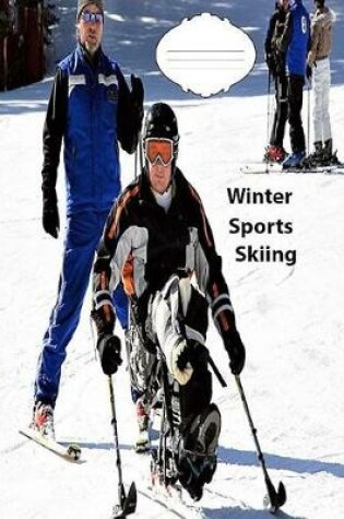 Cover of Winter Sports-Skiing Wide Ruled Line Paper Compostion Notebook