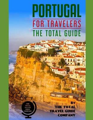 Book cover for PORTUGAL FOR TRAVELERS. The total guide