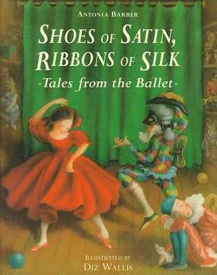 Book cover for Shoes of Satin, Ribbons of Silk