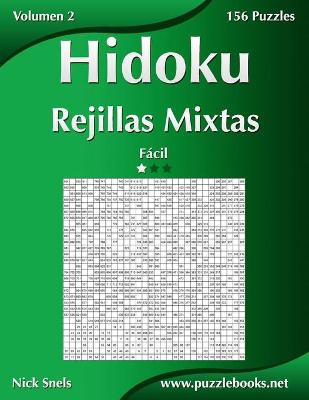 Cover of Hidoku Rejillas Mixtas - Fácil - Volumen 2 - 156 Puzzles