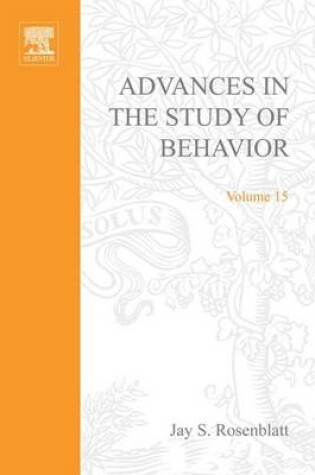 Cover of Advances in the Study of Behavior V 15