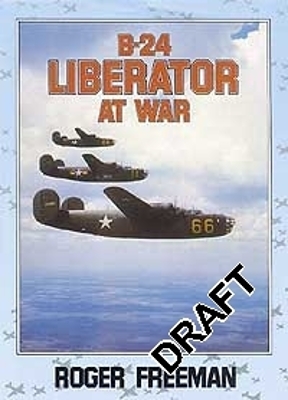 Book cover for B-24 Liberator At War