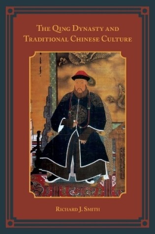 Cover of The Qing Dynasty and Traditional Chinese Culture