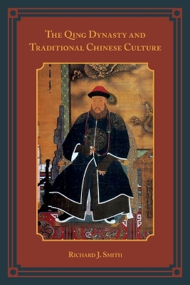 Book cover for The Qing Dynasty and Traditional Chinese Culture