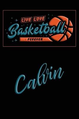 Book cover for Live Love Basketball Forever Calvin