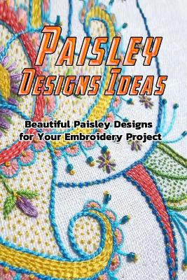 Book cover for Paisley Designs Ideas