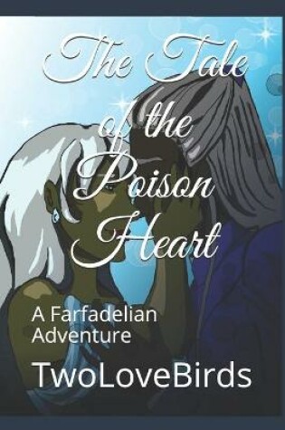 Cover of The Tale of the Poison Heart