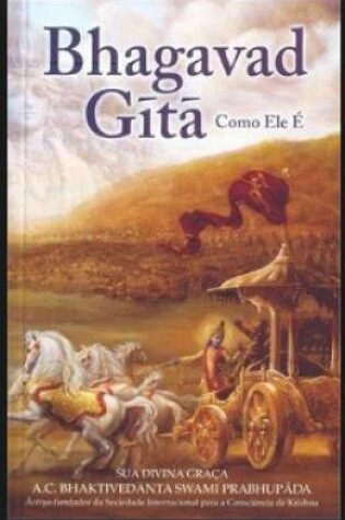 Cover of Bhagavad-Gita Como Ele E [Portugese language]