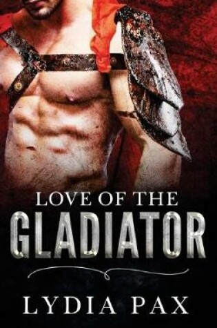 Cover of Love of the Gladiator