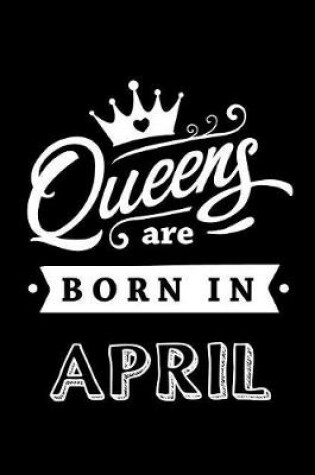 Cover of Queens Are Born in April