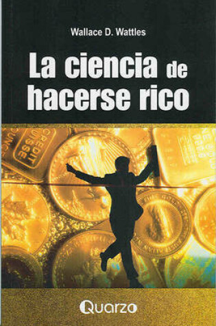 Cover of La Ciencia de hacerse rico
