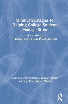 Book cover for Mindful Strategies for Helping College Students Manage Stress
