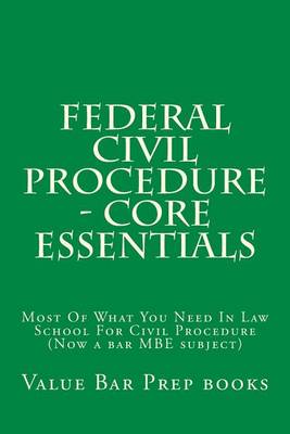 Book cover for Federal Civil Procedure - Core Essentials