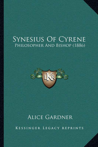 Cover of Synesius of Cyrene Synesius of Cyrene