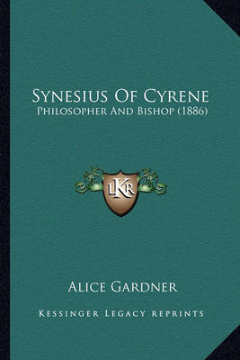 Book cover for Synesius of Cyrene Synesius of Cyrene