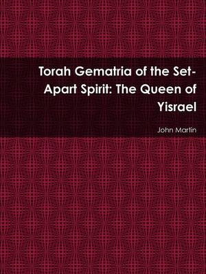 Book cover for Torah Gematria of the Set-Apart Spirit: The Queen of Yisrael