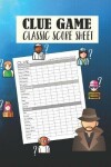 Book cover for Clue Game Classic Score Sheet