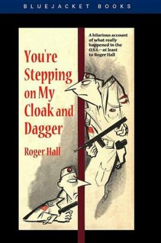 Cover of You're Stepping on My Cloak and Dagger