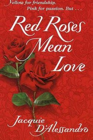 Cover of Red Roses Mean Love