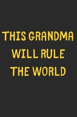 Cover of This Grandma Will Rule The World