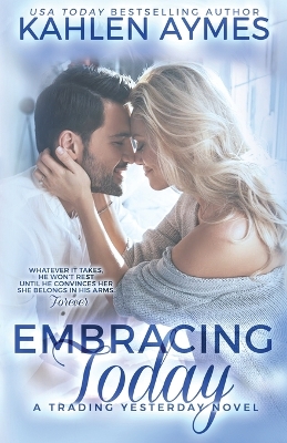 Book cover for Embracing Today, a cowboy firefighter romance