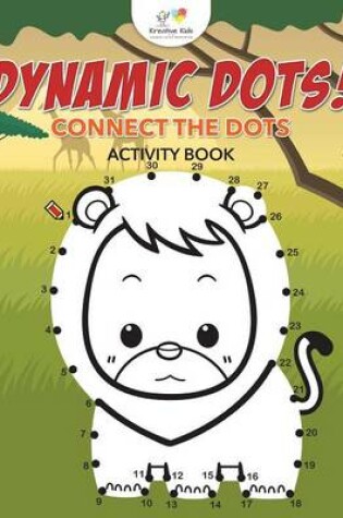 Cover of Dynamic Dots! Connect the Dots Activity Book