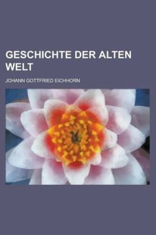 Cover of Geschichte Der Alten Welt