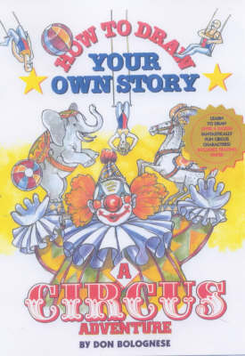 Book cover for How to Draw Your Own Story: a Circus Adventure