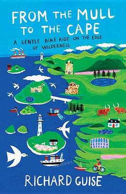 Book cover for From the Mull to the Cape: A Gentle Bike Ride on the Edge of Wilderness