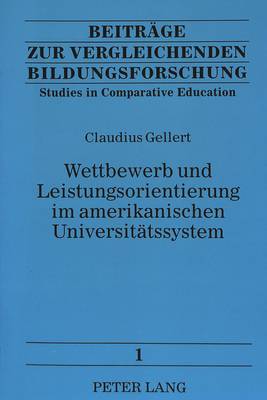 Book cover for Wettbewerb Und Leistungsorientierung Im Amerikanischen Universitaetssystem