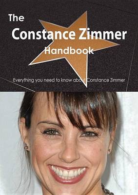 Book cover for The Constance Zimmer Handbook - Everything You Need to Know about Constance Zimmer