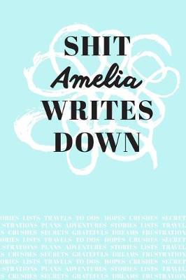 Book cover for Shit Amelia Writes Down