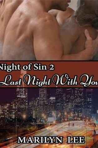 Cover of Night Of Sin 2: Last Night WIth You