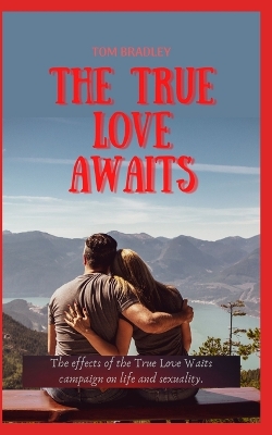 Book cover for The True Love &#1040;w&#1040;its