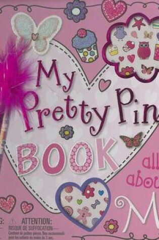 Cover of ACTIVITY SCRAPBOOK MY PRETTY PINK BOOK ALL ABOUT ME